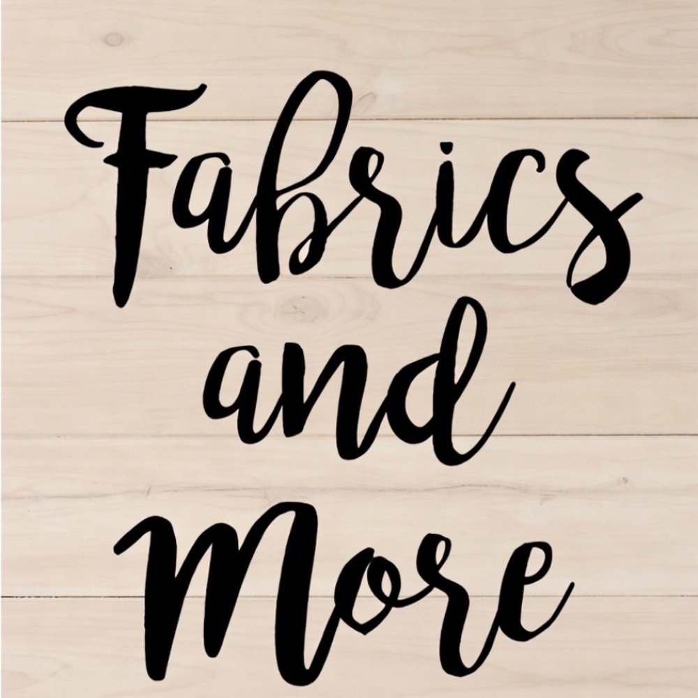 Fabric and More